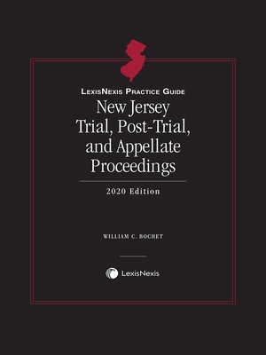 cover image of LexisNexis Practice Guide: New Jersey Trial, Post-Trial, and Appellate Proceedings